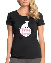Load image into Gallery viewer, "True Love" Ladies Fit T-Shirt