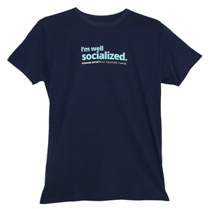 "I'm Well Socialized" Men's Fit T-Shirt