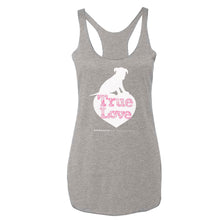 Load image into Gallery viewer, &quot;True Love&quot; Ladies Fit Tank
