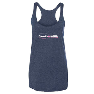 "I'm Well Socialized" Ladies Fit Tank