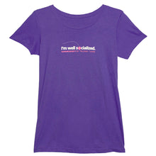 Load image into Gallery viewer, &quot;I&#39;m Well Socialized&quot; Ladies Fit T-Shirt
